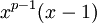 \!\ {x^{p-1}}(x-1)