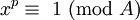 x^p \equiv\ 1\ (\mbox{mod}\ A)