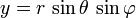 {y}=r \, \sin\theta \, \sin\varphi \quad