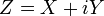 Z=X+iY\,