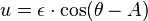 \ u = \epsilon\cdot\cos(\theta-A)
