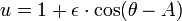 \ u = 1+ \epsilon\cdot\cos(\theta-A)