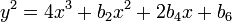 y^2 = 4x^3 + b_2 x^2 + 2b_4 x + b_6\