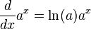 \frac{d}{dx}a^x = \ln(a)a^x