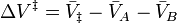 \Delta V^{\ddagger} = \bar{V}_{\ddagger} - \bar{V}_A - \bar{V}_B