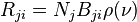R_{ji}=N_{j} B_{ji} \rho(\nu) \!