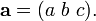 \mathbf{a} = ( a\ b\ c ).
