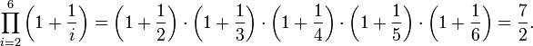 \prod_{i=2}^{6} \left(1 + {1\over i}\right) = \left(1 + {1\over 2}\right) \cdot \left(1 + {1\over 3}\right) \cdot \left(1 + {1\over 4}\right) \cdot \left(1 + {1\over 5}\right) \cdot \left(1 + {1\over 6}\right) = {7\over 2}.
