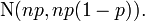 \operatorname{N}(np, np(1-p)).\,\!