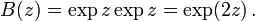 B(z) = \exp{z} \exp{z} = \exp(2z)\,.