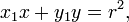 x_1x+y_1y = r^2,\!\