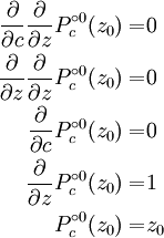 \begin{align}
\frac{\partial}{\partial{c}}\frac{\partial}{\partial{z}}P_c^{\circ 0}(z_0) = & 0 \\
\frac{\partial}{\partial{z}}\frac{\partial}{\partial{z}}P_c^{\circ 0}(z_0) = & 0 \\
\frac{\partial}{\partial{c}}P_c^{\circ 0}(z_0) = & 0 \\
\frac{\partial}{\partial{z}}P_c^{\circ 0}(z_0) = & 1 \\
P_c^{\circ 0}(z_0) = & z_0\end{align}