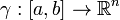 \gamma&nbsp;: [a, b] \rightarrow \mathbb{R}^n