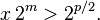 x \,2^m > 2^{p/2}.\,