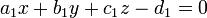 a_1x+b_1y+c_1z-d_1=0 \,