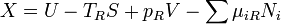 X = U - T_R S + p_R V - \sum \mu_{iR} N_i
