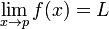 \lim_{x \to p}f(x) = L