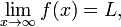 \lim_{x \to \infty}f(x) = L,