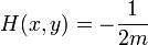 H(x,y) = -{1\over 2m}
\,