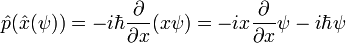 \hat p (\hat x( \psi)) = -i \hbar {\partial \over \partial x}( x \psi) = -i x {\partial \over \partial x}\psi -i\hbar \psi