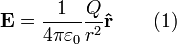 \mathbf{E} =\frac{1}{4 \pi \varepsilon_0}\frac{Q}{r^2}\mathbf{\hat{r}} \qquad \mbox{(1)}
