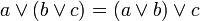 a \lor (b \lor c) = (a \lor b) \lor c