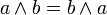 a \land b = b \land a