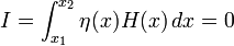 I =\int_{x_1}^{x_2} \eta(x) H(x)\, dx =0 \,