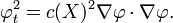 \varphi_t^2 = c(X)^2 \nabla \varphi \cdot \nabla \varphi. \,