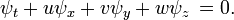 \psi_t+u\psi_x+v\psi_y+w\psi_z \, =0.